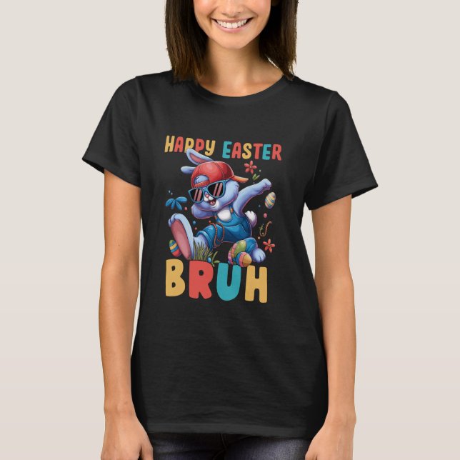Camiseta Dabbing Bunny Easter Bruh Meme Funny Saying Teens  (Anverso)