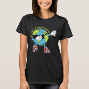 Camiseta Dabbing Earth - Vamos planeta es tu día de la Tier