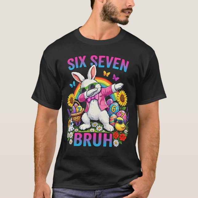 Camiseta Dabbing Rabbit Six Seven Bruh T-shirt (Anverso)