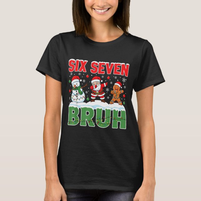 Camiseta Dabbing Santa Snowman 6 7 Meme Christmas Six Seven (Anverso)