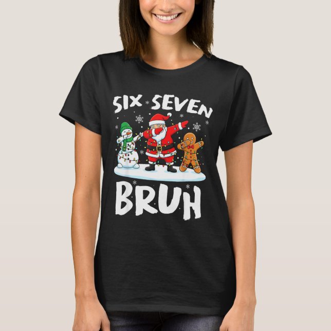 Camiseta Dabbing Santa Snowman 6 7 Meme Christmas Six Seven (Anverso)
