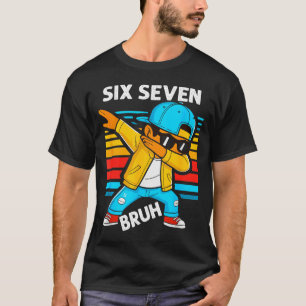 Camiseta Dabbing seis siete hermano 67 meme 6 7 números div