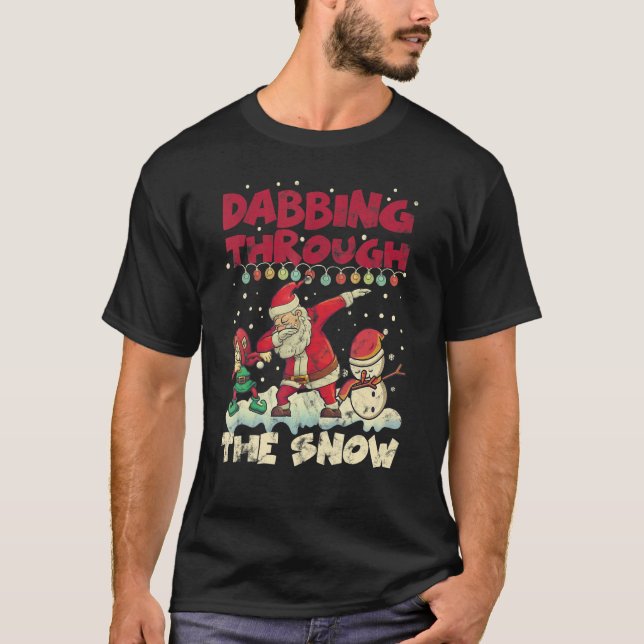 Camiseta Dabbing Through the Snow Santa Elf Snowman (Anverso)