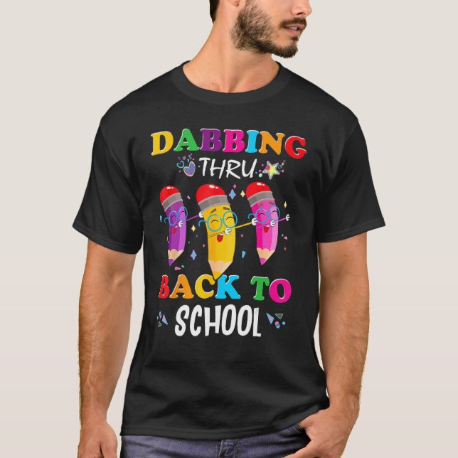Camiseta Dabbing Thru Back To School 1st Day of School Teac (Anverso)