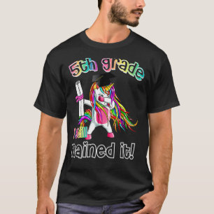 Camiseta Dabbing Unicornio de quinto grado, aún la he clava