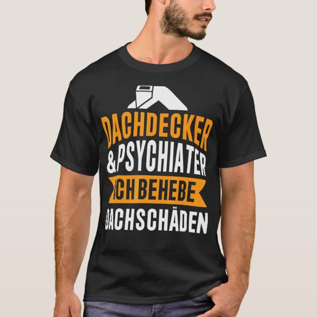 Camiseta Dachdecker Und Psychiater Ich Behebe Dachschäden (Anverso)