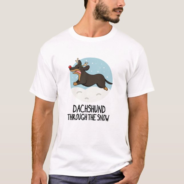 Camiseta Dachshund A Través De La Nieve Funny Navidad Pun (Anverso)