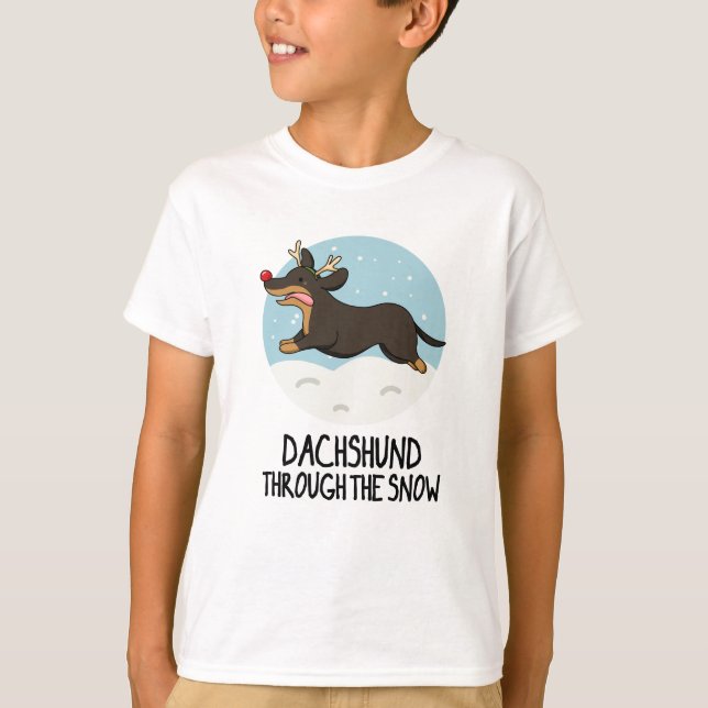 Camiseta Dachshund A Través De La Nieve Funny Navidad Pun (Anverso)