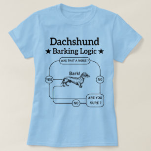 Camiseta Dachshund Barking Logic Funny Weiner Dog Sarcástic