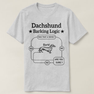 Camiseta Dachshund Barking Logic Funny Weiner Dog Sarcástic