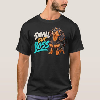 Camiseta Dachshund Divertido Pequeño Pero Jefe Diseño para