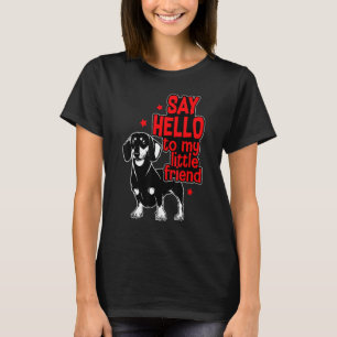 Camiseta Dachshund Dog Dad Dog Mom Hello To My Little Frie