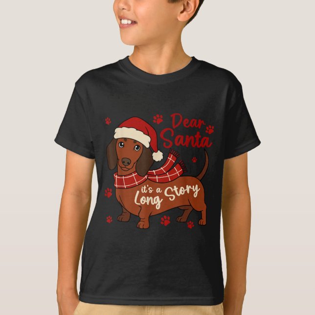 Camiseta Dachshund Dog Dear Santa It's A Long Story Funny C (Anverso)