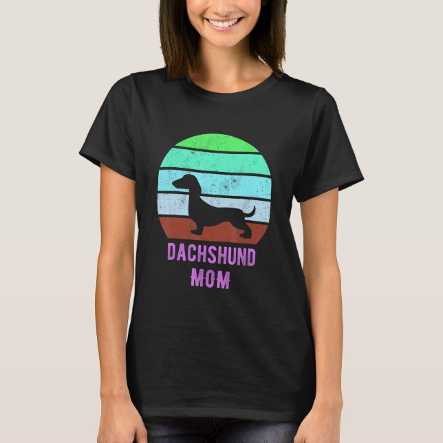 Camiseta Dachshund Dog Mom Mama Weiner Dog Owner (Anverso)