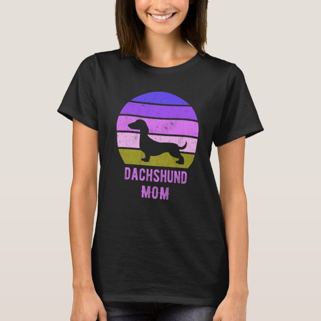 Camiseta Dachshund Dog Mom Mama Weiner Dog Owner (Anverso)