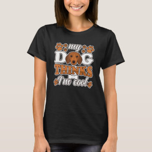 Camiseta Dachshund Dog piensa que soy dueña de perros de Gu