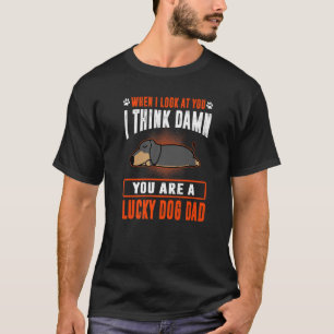 Camiseta Dachshund, Eres Un Perro Afortunado, Papá Gracioso