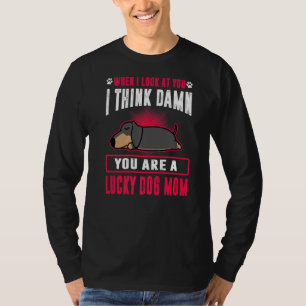 Camiseta Dachshund Eres Una Mamá Perra Afortunada Perritos