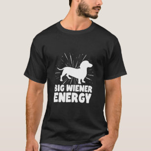 Camiseta Dachshund es divertida por la energía de los grand