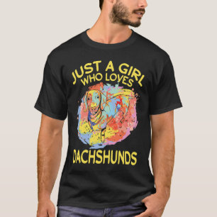 Camiseta Dachshund Es Sólo Un Chica Que Ama A Dachshunds