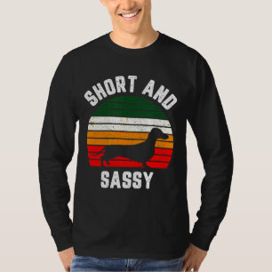 Camiseta Dachshund Funny Weiner Dog Short Sassy