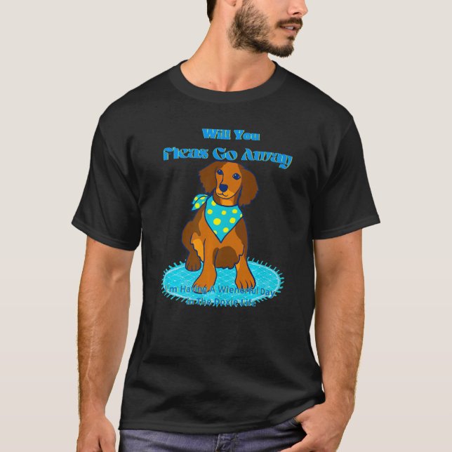 CAMISETA DACHSHUND FUNNY WIENER DOG MASCOTA CUTE FLEAS SE F (Anverso)