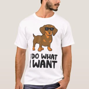 Camiseta Dachshund gracioso que hago lo que quiero Dachshun