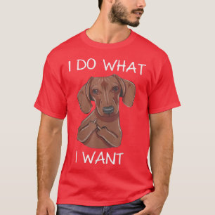 Camiseta Dachshund Hago Lo Que Quiero Divertido Dachshund