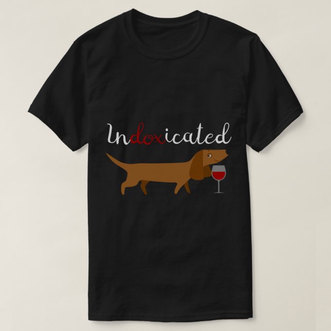 Camiseta Dachshund indoxicado y perro de vino dulce Wiener (Diseño del anverso)