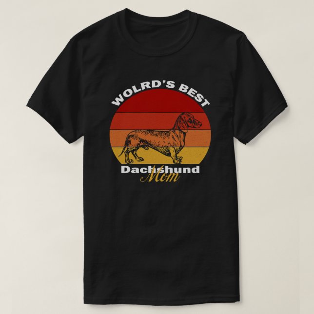 Camiseta Dachshund - La mejor mamá del mundo en Dachshund (Diseño del anverso)