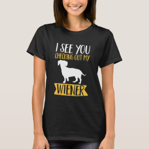 Camiseta Dachshund Lover - Te veo revisando mi wiener