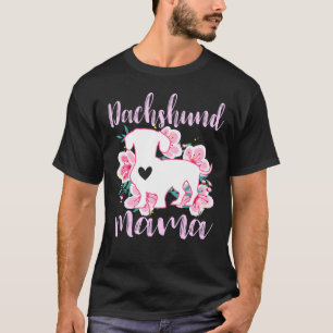 Camiseta Dachshund Mama Pink Flowers Cute Dachshunds Floral