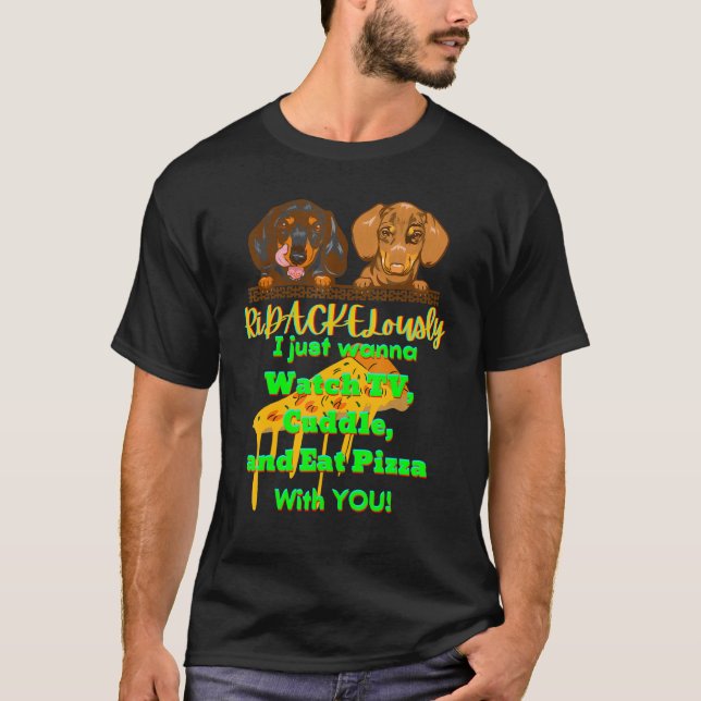 CAMISETA DACHSHUND MASCOTA FUNNY WIENER PERRO TV CUDDLE Y C (Anverso)
