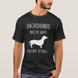Camiseta Dachshund Me Hizo Feliz Por El Perro Doxie De Dach