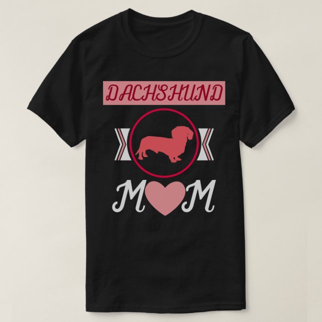 Camiseta Dachshund Mom Dachshund (Diseño del anverso)