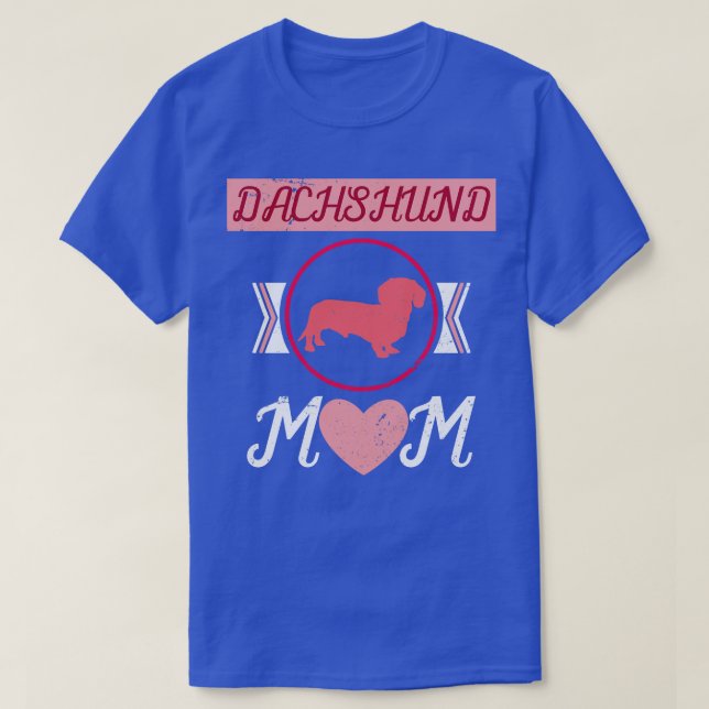 Camiseta Dachshund Mom Dog Animal Mascotas Wiener Dog (Diseño del anverso)