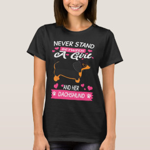 Camiseta Dachshund Nunca Se Encuentra Entre Un Chica Y Sus 