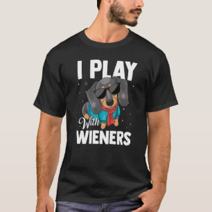Camiseta Dachshund Play Con Wieners Doxie Doggie Weiner Ow