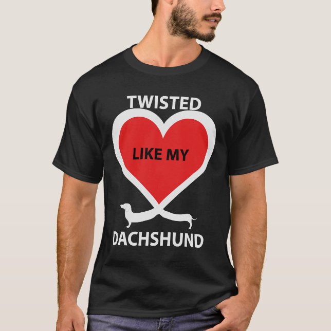 Camiseta Dachshund Se Giró Como Mi Dachshund (Anverso)