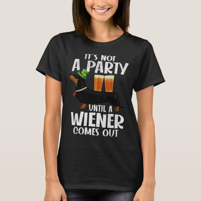 Camiseta Dachshund St Patricks Day Not Party Until Wiener C (Anverso)