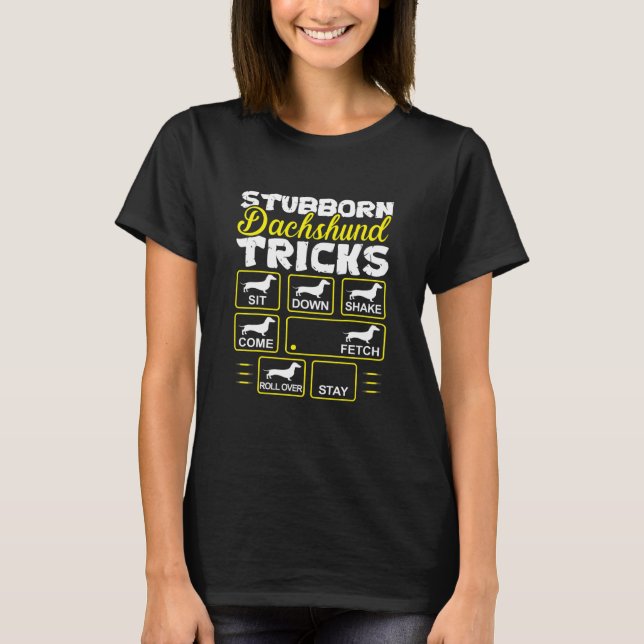Camiseta Dachshund Stubborn Dachshund Tricks (Anverso)