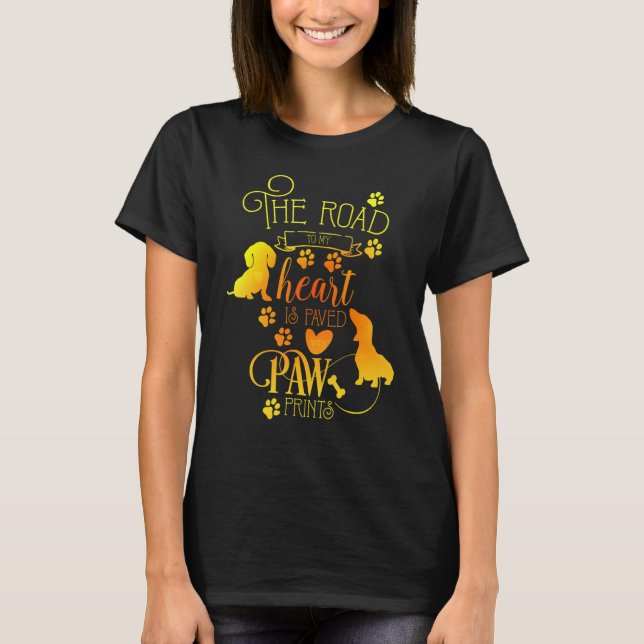 Camiseta Dachshund Weiner Dog Dog  Quote Paw (Anverso)