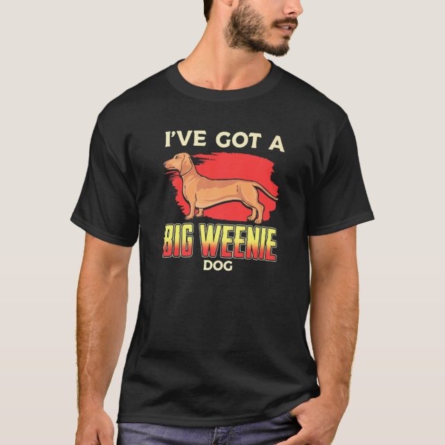 Camiseta Dachshund Wiener Dog Big Weenie (Anverso)