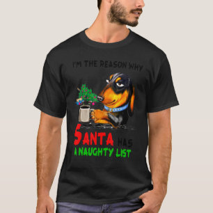 Camiseta Dachshund, yo soy la razón por la que Santa tiene 