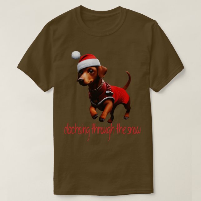 Camiseta Dachsing Through The Snow Dachshund Sausage Dog Wi (Diseño del anverso)