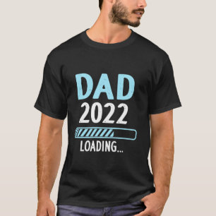 Camiseta Dad 2022 Loading Pregnancy Announcement New Dad