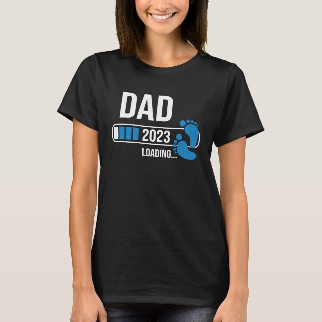 Camiseta Dad 2023 Loading Expect Baby For Soon To Be Father (Anverso)