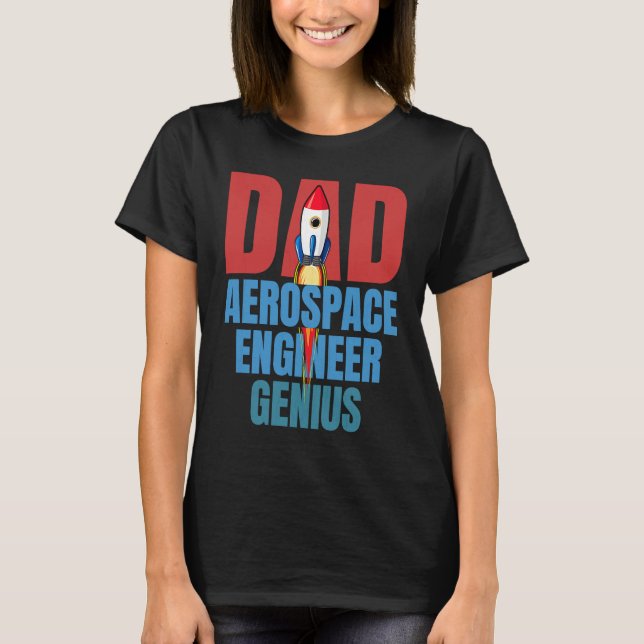 Camiseta Dad Aerospace Engineer Genius Fun Engineering  Gra (Anverso)