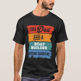 Camiseta Dad Boat Builder Orgullosa Leyenda de Papá