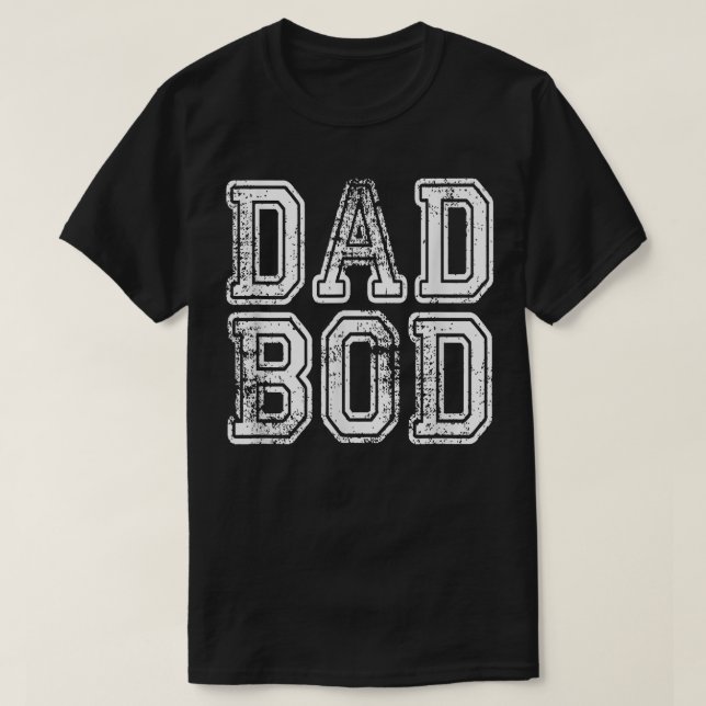 Camiseta Dad Bod  Funny Fathers Day Gift Sarcastic Men Husb (Diseño del anverso)